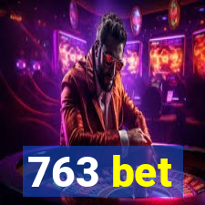 763 bet